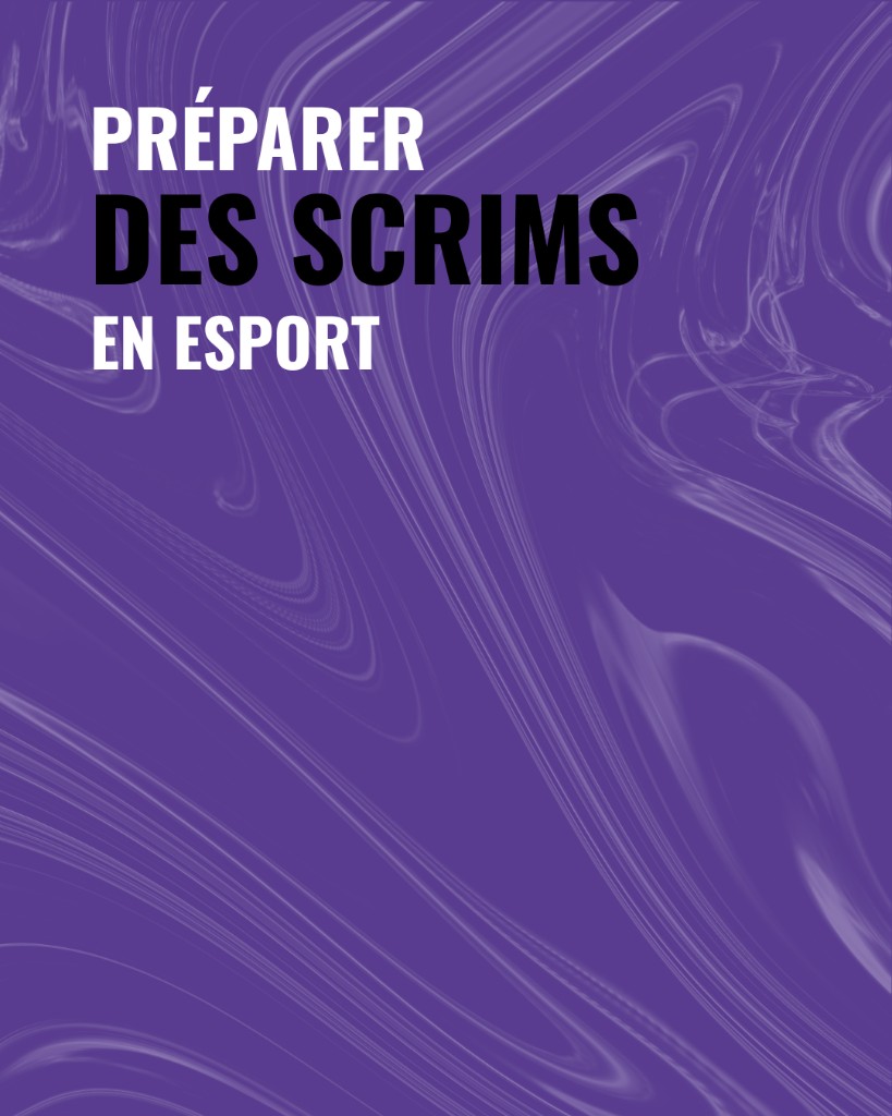 Comment préparer un scrim — Academie NIO Esports